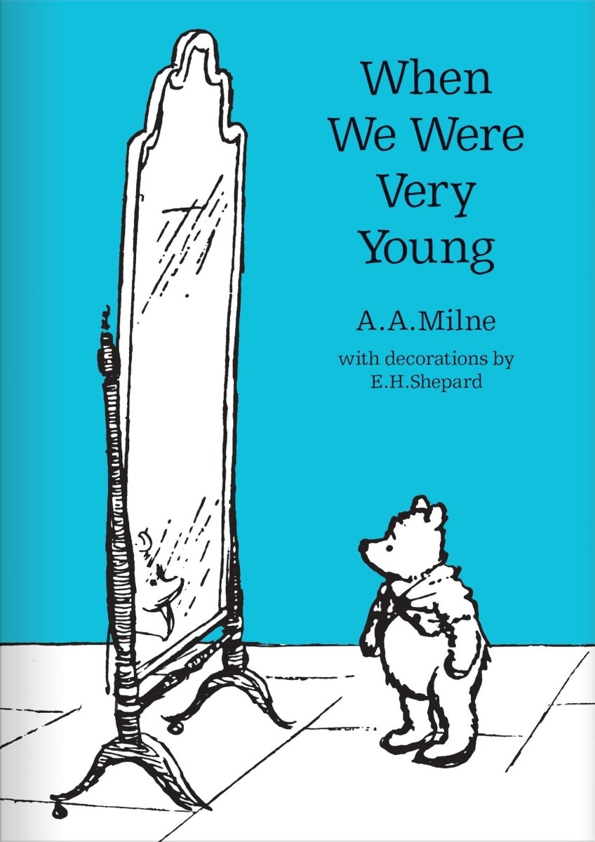A.A. Milne: When We Were Very Young, illustrated by E.H. Shepard (hardback) - Tales for Tadpoles