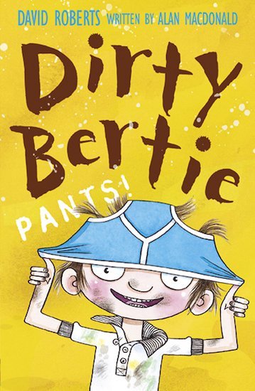Alan MacDonald: Dirty Bertie Pants, illustrated by David Roberts (Second - Hand) - Tales for Tadpoles