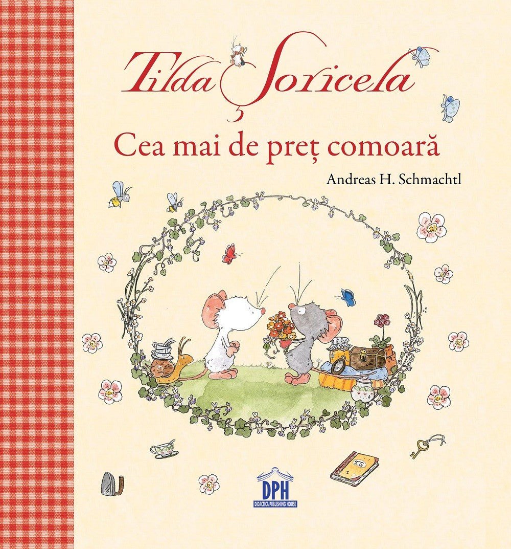Andreas H. Schmachtl: Tilda Soricela - Cea mai de pret comoara - Tales for Tadpoles