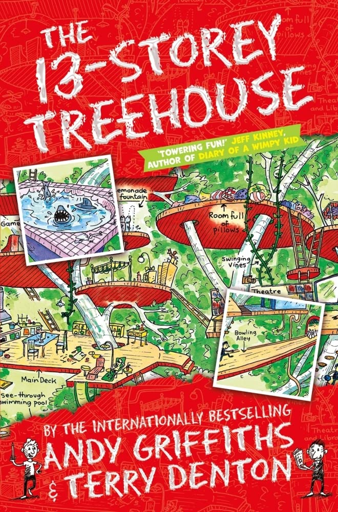 Andy Griffiths: The 13 - Storey Treehouse, illustrated by Terry Denton - Tales for Tadpoles