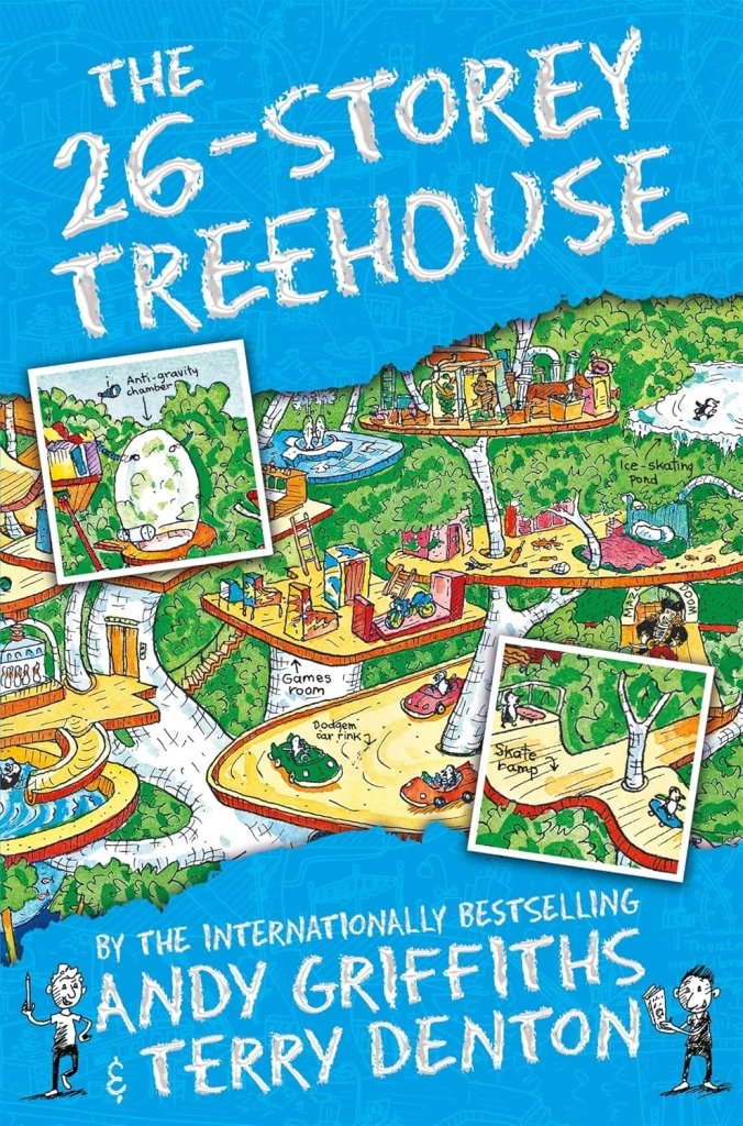 Andy Griffiths: The 26 - Storey Treehouse, illustrated by Terry Denton - Tales for Tadpoles