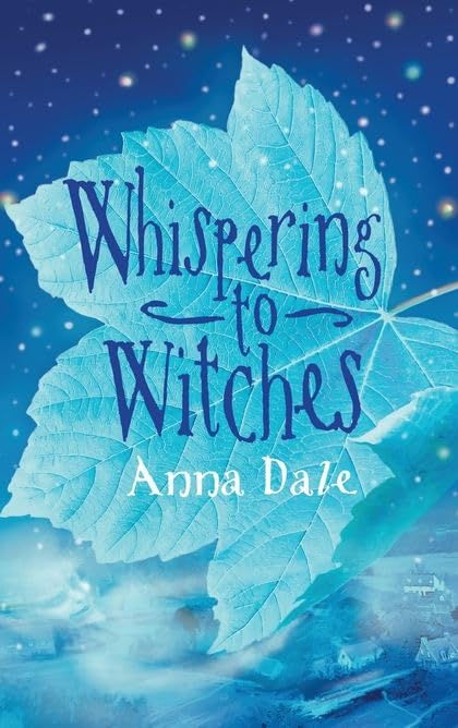 Anna Dale: Whispering to Witches (Second - Hand) - Tales for Tadpoles