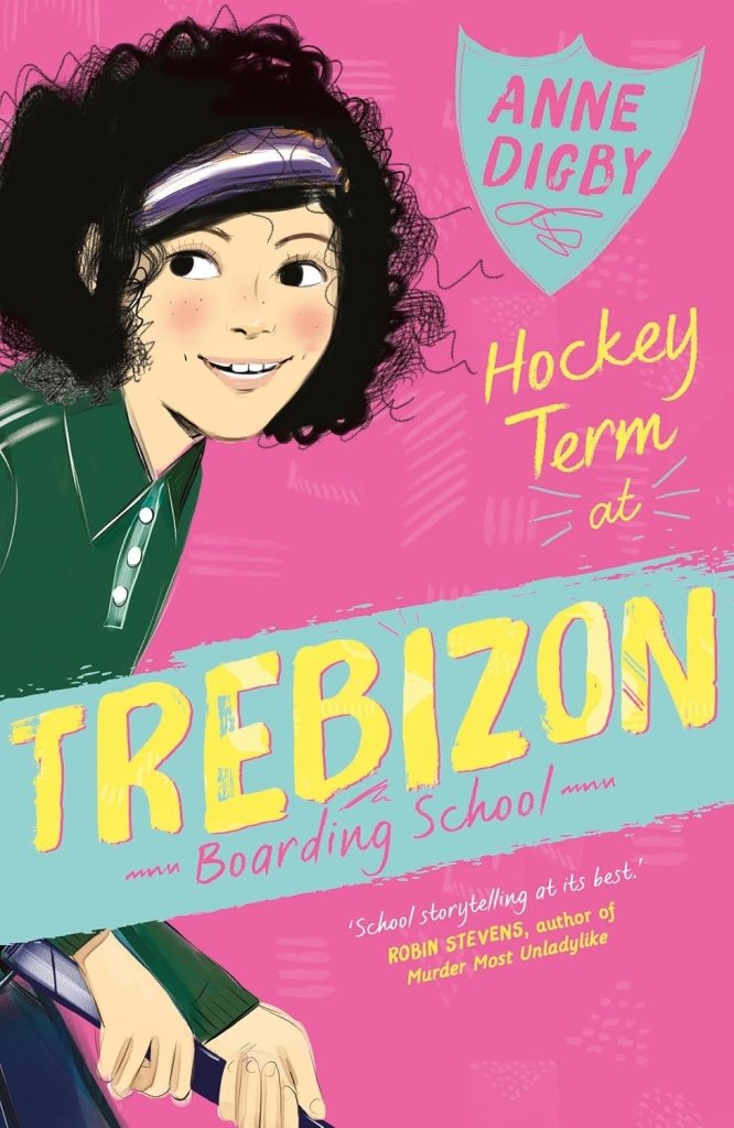 Anne Digby: Hockey Term at Trebizon 9 - Tales for Tadpoles