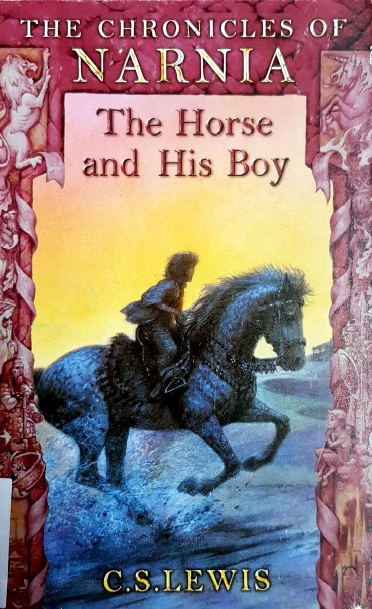 C. S . Lewis: The Horse and his Boy, The chronicles of Narnia, book 3 (Second Hand) - Tales for Tadpoles