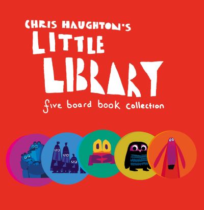 Chris Haughton's Little Library - Five Board Book Collection - Tales for Tadpoles