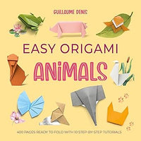 Denis Guillaume: Easy Origami Animals - Tales for Tadpoles