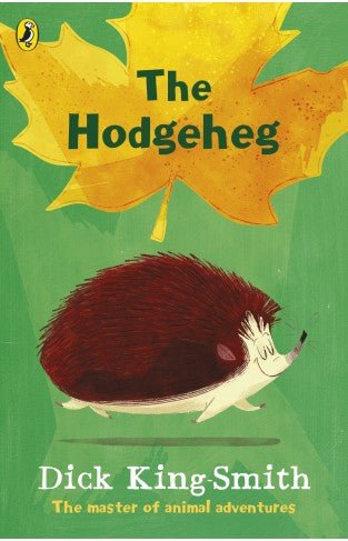 Dick King - Smith: The Hodgeheg - Tales for Tadpoles