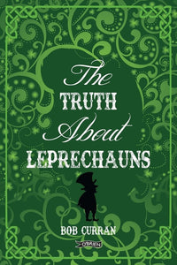 Dr. Robert Curran: The Truth About Leprechauns - Tales for Tadpoles