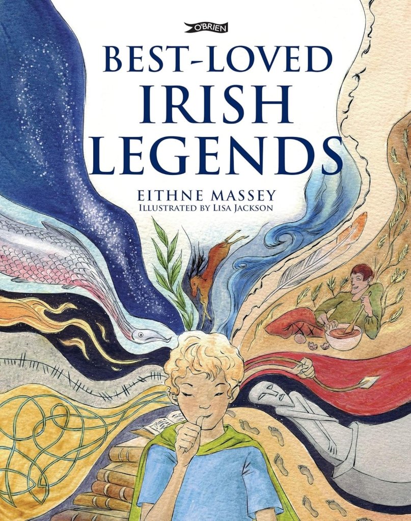 Eithne Massey: Best - Loved Irish Legends, illustrated by Lisa Jackson - Tales for Tadpoles