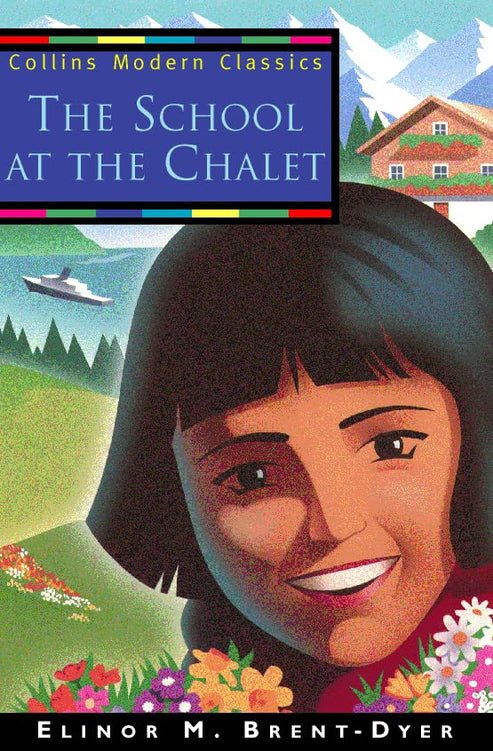 Elinor M. Brent - Dyer: The School at the Chalet (Second - Hand) - Tales for Tadpoles