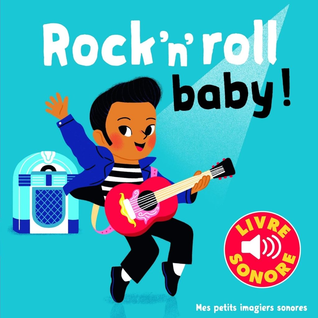 Elsa Fouquier: Rock'n'roll baby ! 6 chansons, 6 images, 6 puces (Second - Hand) - Tales for Tadpoles