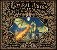 Emily Hawkins: A Natural History of Dragons, illustrated by Jessica Roux - Tales for Tadpoles