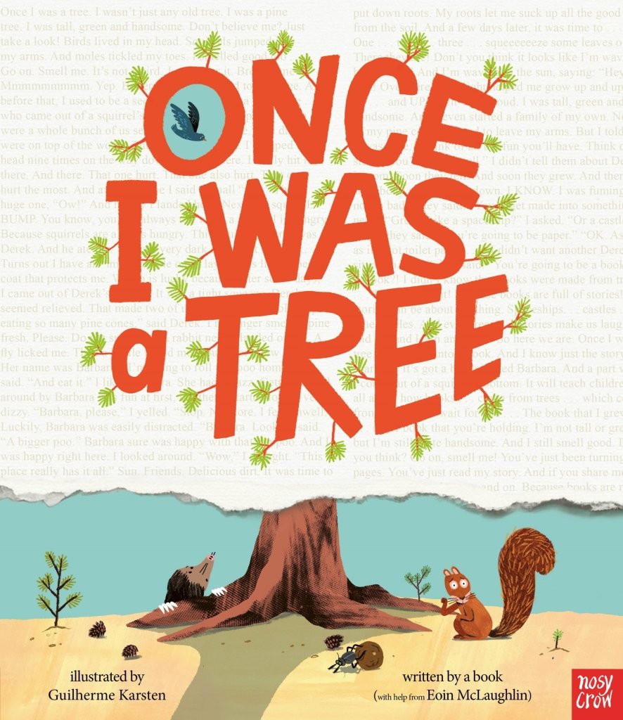 Eoin McLaughlin: Once I Was a Tree, illustrated by Guilherme Karsten - Tales for Tadpoles