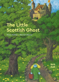 Franz Hohler: The Little Scottish Ghost, illustrated by Werner Maurer - Tales for Tadpoles