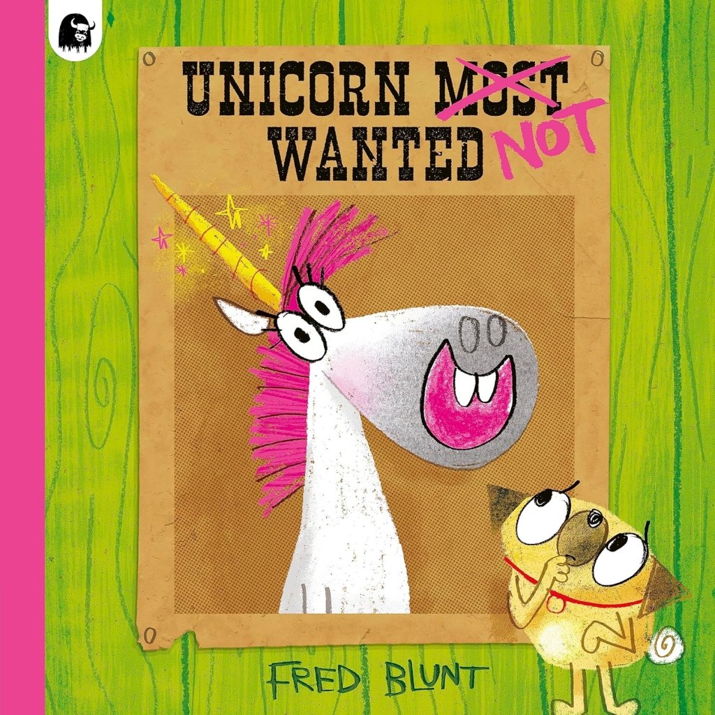 Fred Blunt: Unicorn Not Wanted - Tales for Tadpoles