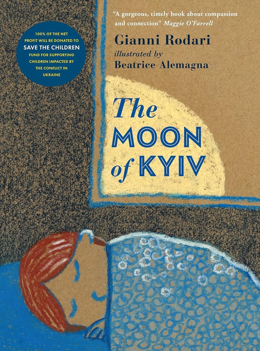 Gianni Rodari: The Moon of Kyiv, illustrated by Beatrice Alemagna (Second - Hand) - Tales for Tadpoles
