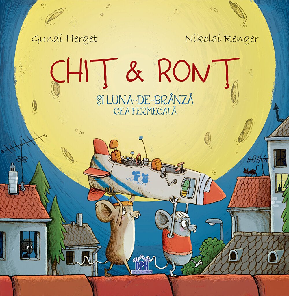 Gundi Herget: Chit & Ront si luna - de - branza cea fermecata, illustrated by Nikolai Renger - Tales for Tadpoles