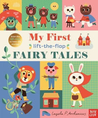 Ingela P. Arrhenius: My First Lift - the - Flap Fairytales - Tales for Tadpoles
