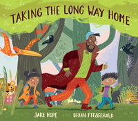 Jake Hope: Taking the Long Way Home, illustrated by Brian Fitzgerald - Tales for Tadpoles
