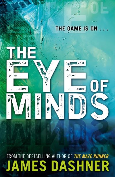 James Dashner: The Eye of Minds (Second - Hand) - Tales for Tadpoles