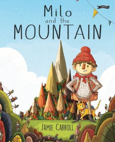 Jamie Carroll: Milo and the Mountain - Tales for Tadpoles