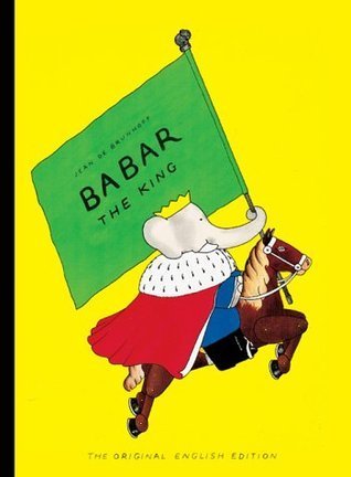 Jean de Brunhoff: Babar the King - Tales for Tadpoles