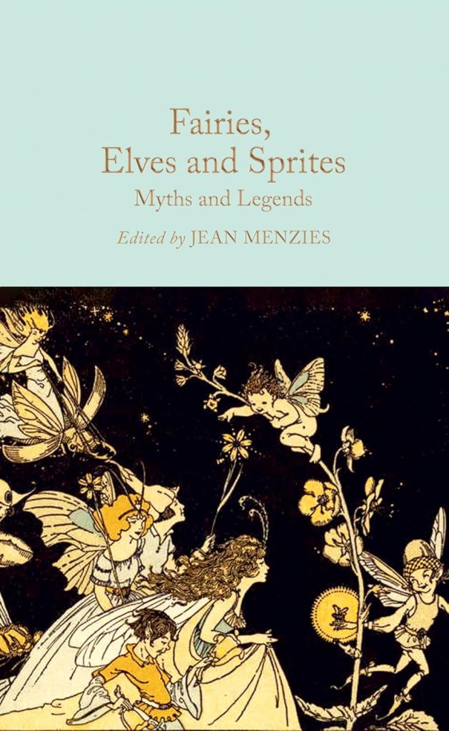 Jean Menzies: Fairies, Elves and Sprites - Myths and Legends - Tales for Tadpoles