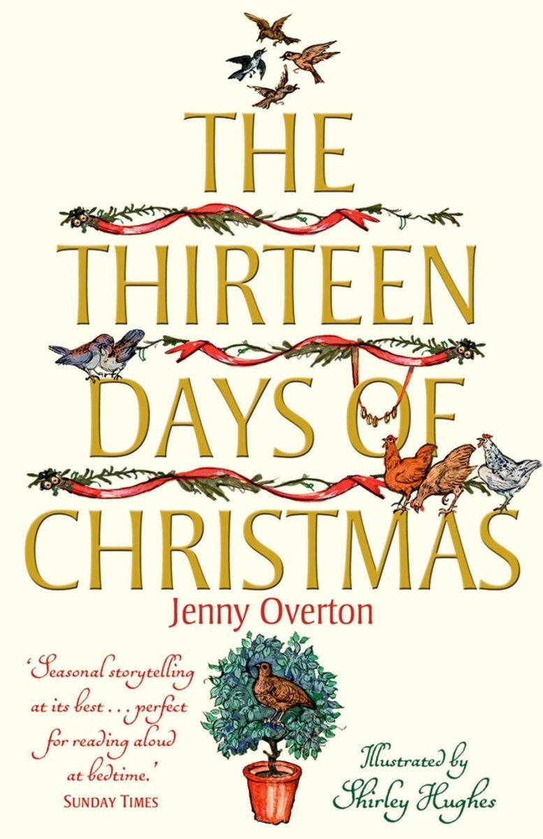 Jenny Overton: The Thirteen Days of Christmas, illustrated by Shirley Hughes - Tales for Tadpoles