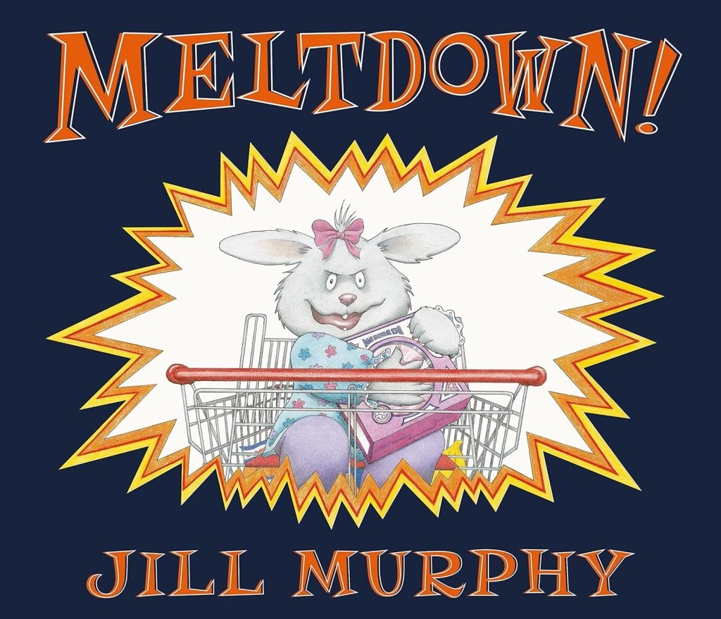 Jill Murphy: Meltdown! - Tales for Tadpoles