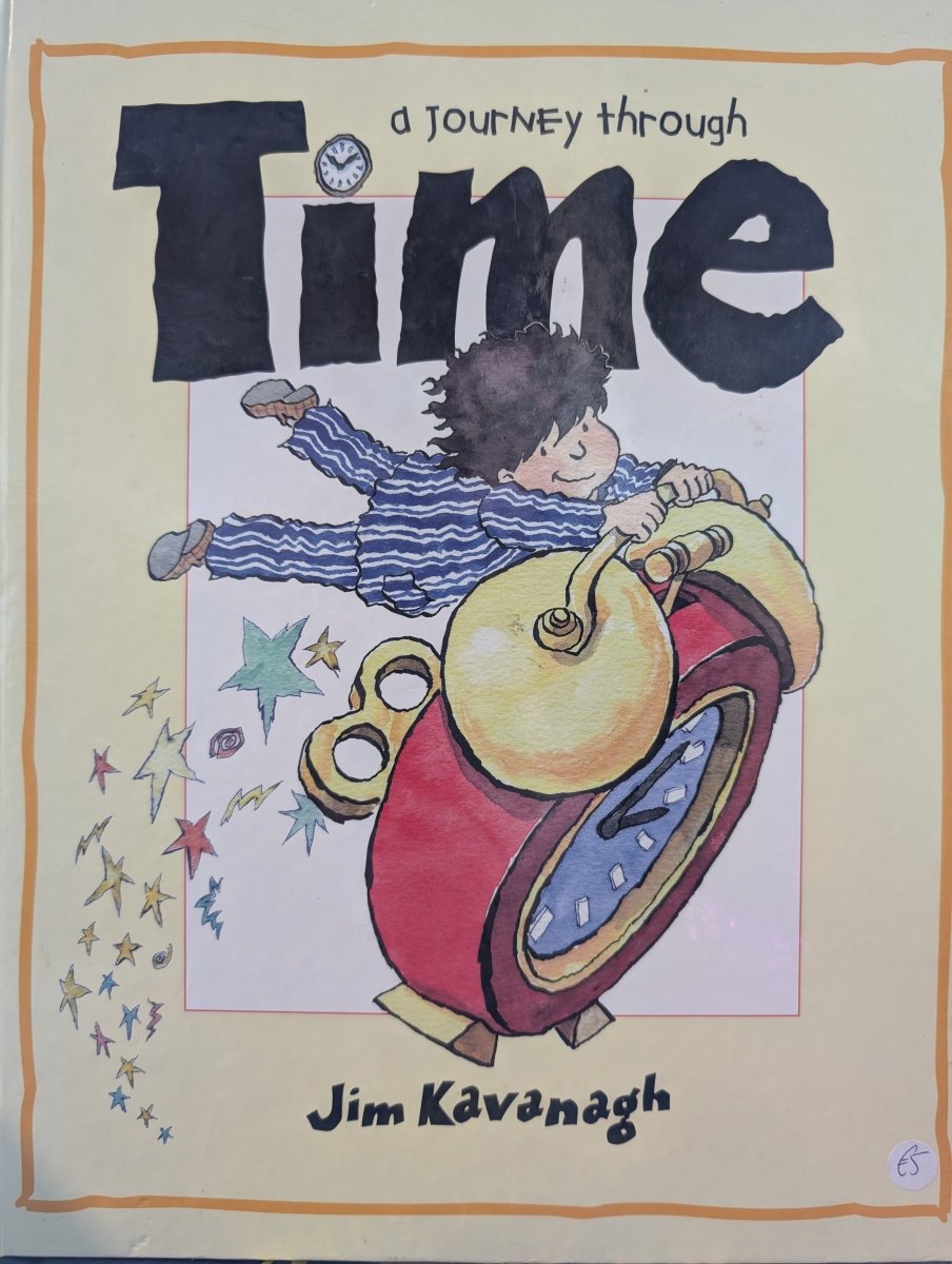 Jim Kavanagh: A Journey Through Time (Second Hand) - Tales for Tadpoles