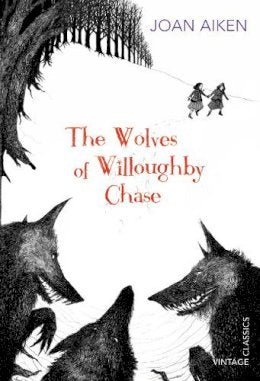 Joan Aikin: The Wolves of Willoughby Chase (Second - Hand) - Tales for Tadpoles