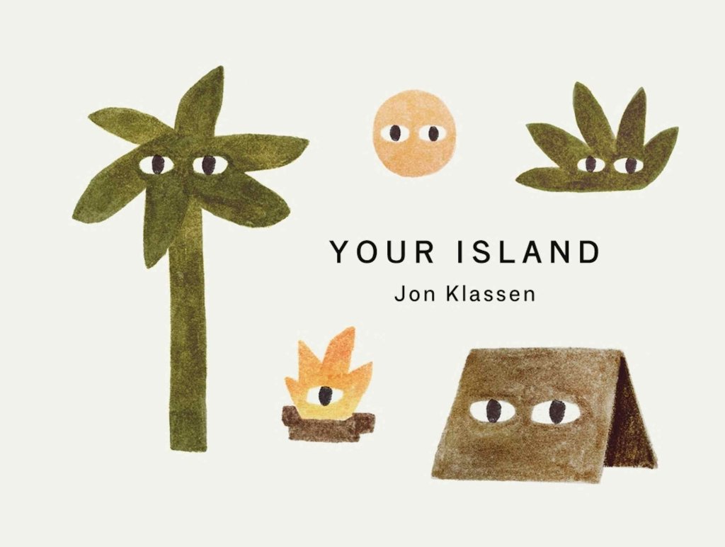 Jon Klassen: Your Island - Tales for Tadpoles