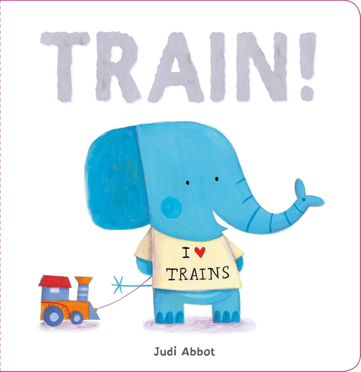 Judi Abbot: Train! (Second - Hand) - Tales for Tadpoles