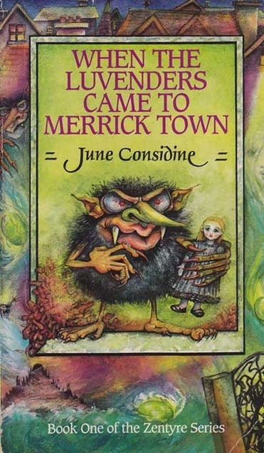 June Considine: When the Luvenders Came to Merrick Town (Second - Hand) - Tales for Tadpoles