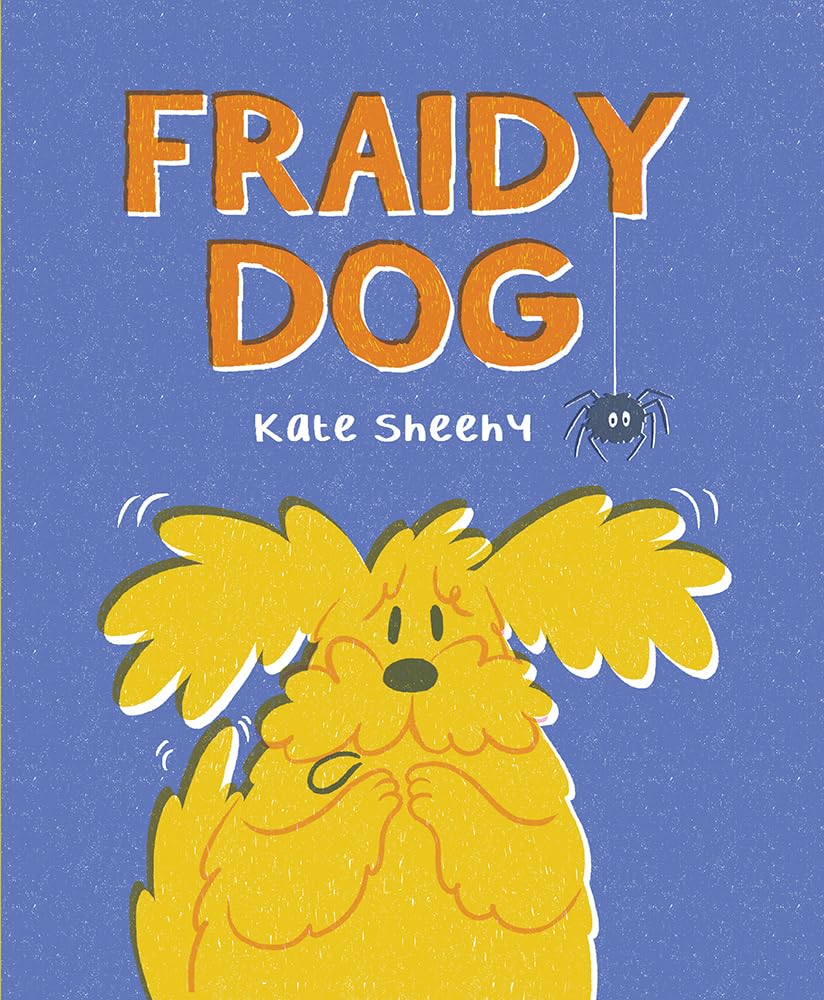 Kate Sheehy: Fraidy Dog - Tales for Tadpoles