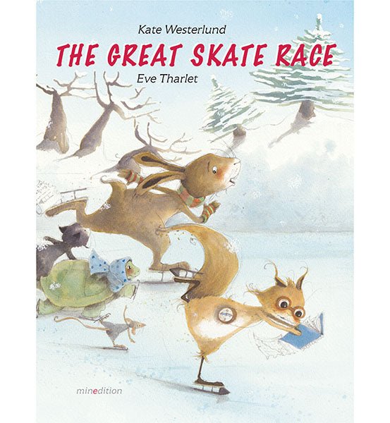 Kate Westerlund: The Great Skate Race, illustrated by Eve Thurlet - Tales for Tadpoles
