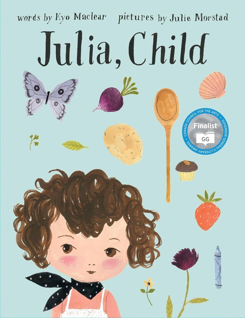 Kyo Maclear: Julia Child, illustrated by Julie Morstad (Second - Hand) - Tales for Tadpoles