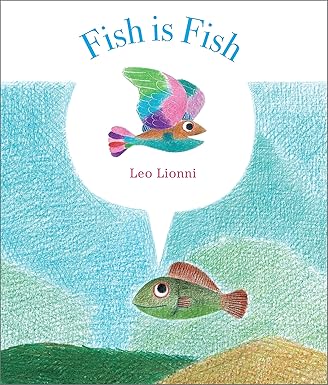 Leo Lionni: Fish is Fish (Second - Hand) - Tales for Tadpoles