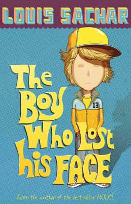 Louis Sachar: The Boy Who Lost His Face (Second - Hand) - Tales for Tadpoles