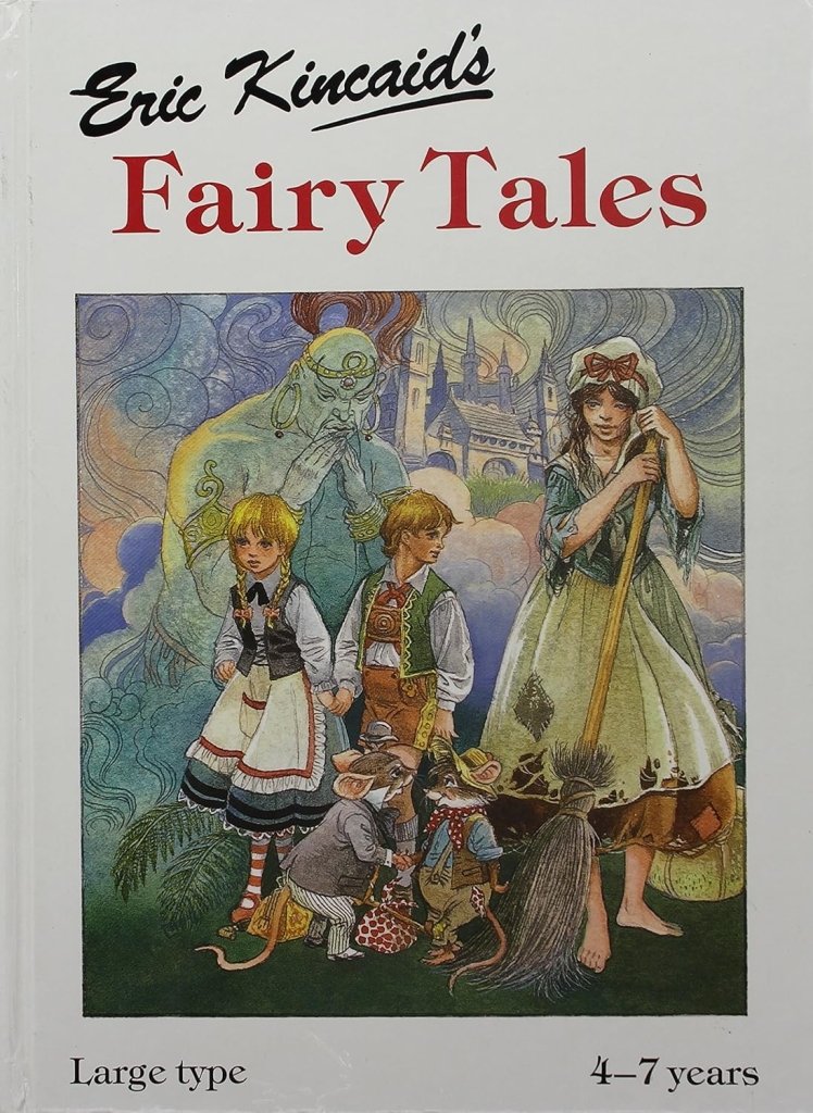 Lucy Kincaid: Eric Kincaid's Book of Fairy Tales, illustrated by Eric Kincaid (Second - Hand) - Tales for Tadpoles