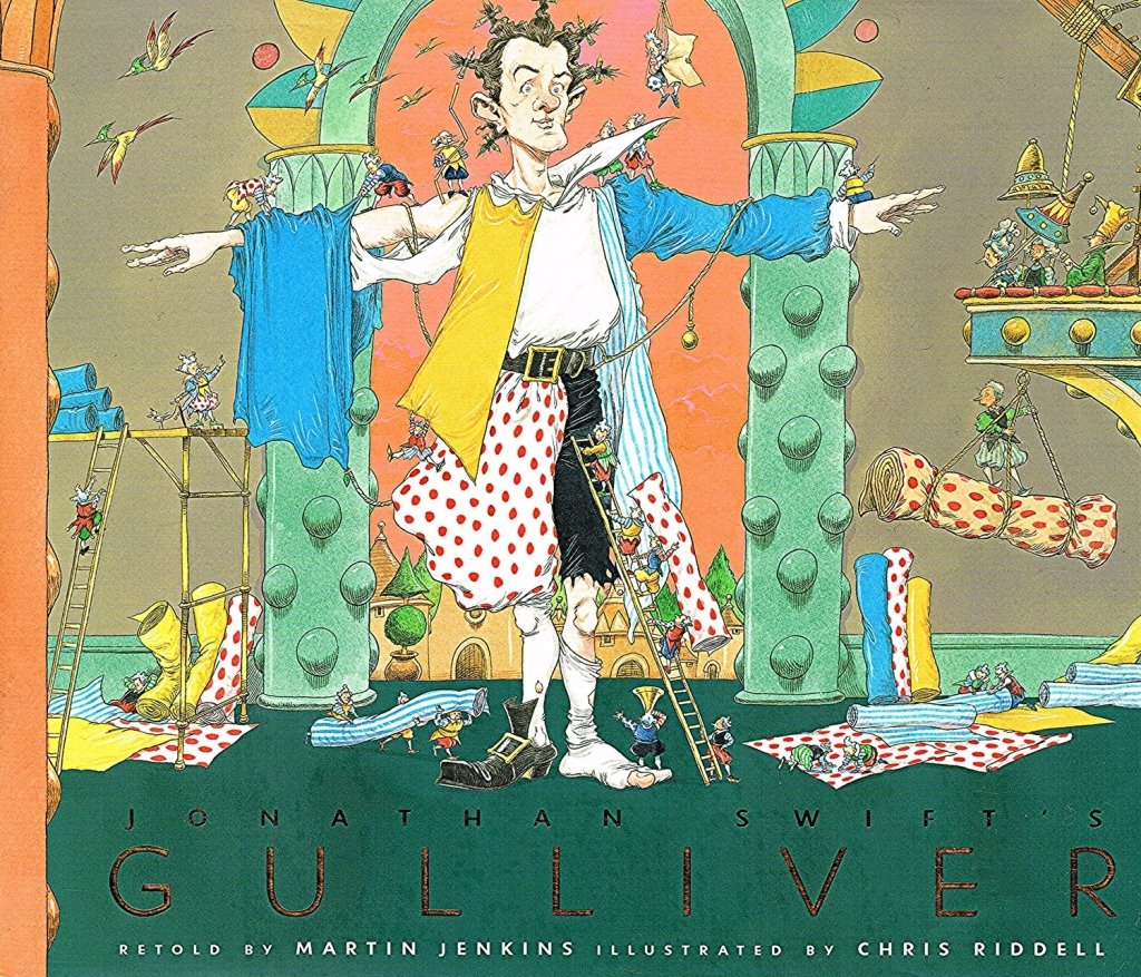 Martin Jenkins: Jonathon Swifts' Gulliver, illustrated by Chris Riddell - Tales for Tadpoles