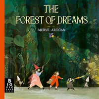 Merve Atilgan: The Forest of Dreams - Tales for Tadpoles