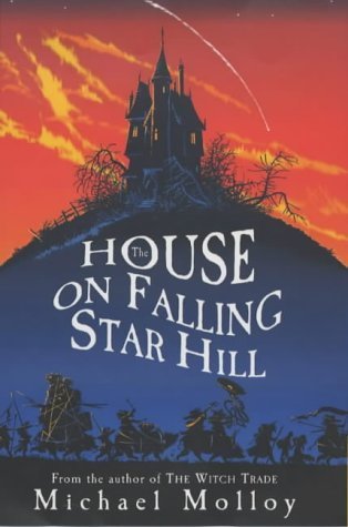 Mickael Molloy: The House on Falling Star Hill (Second - Hand) - Tales for Tadpoles