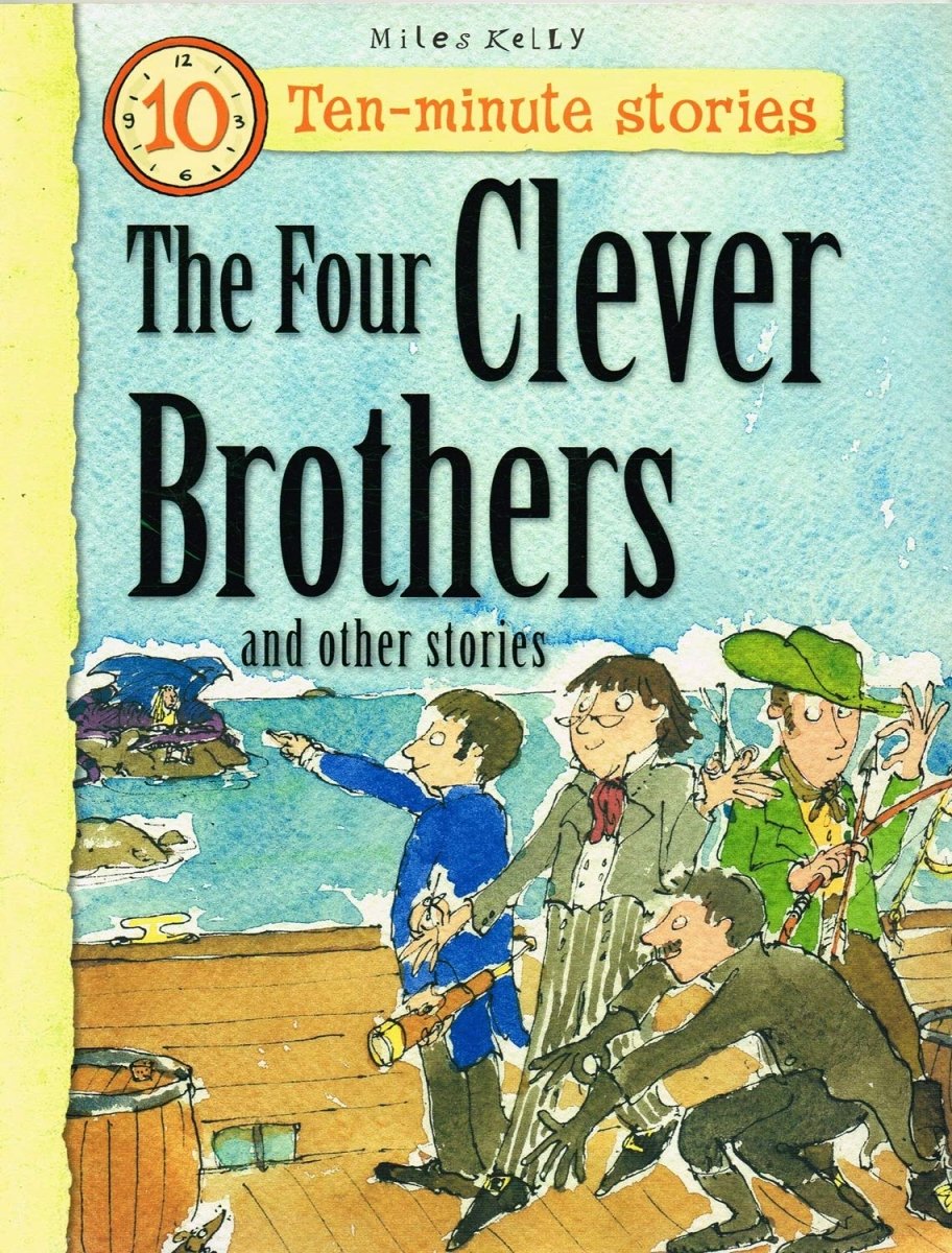 Miles Kelly: Ten - minute Stories - The Four Clever Brothers and other stories (Second - Hand) - Tales for Tadpoles