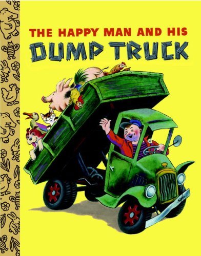 Miryam: The Happy Man and His Dump Truck, illustrated by Tibor Gergely (Second - Hand) - Tales for Tadpoles