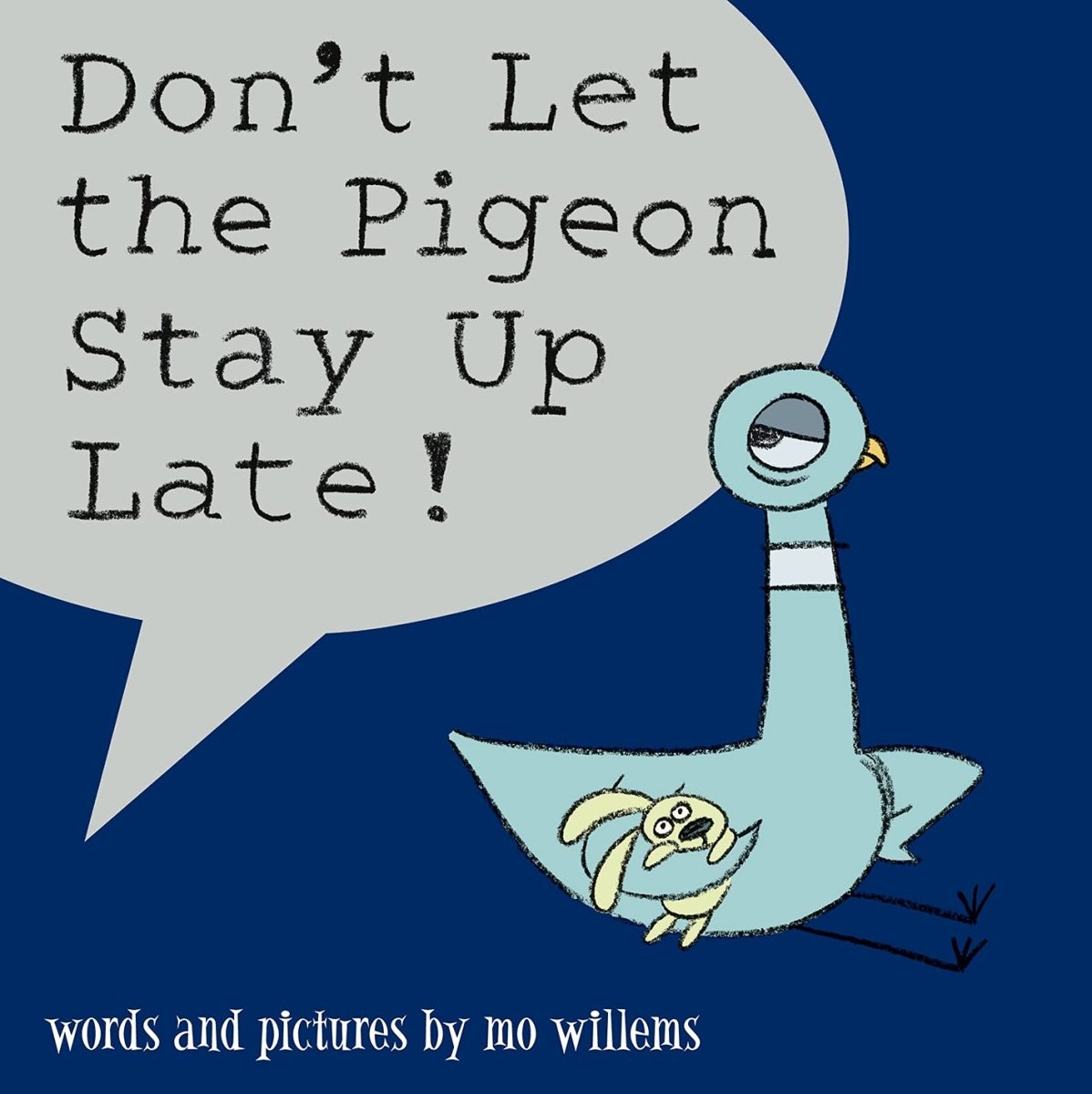 Mo Willems: Don't Let the Pigeon Stay Up Late - Tales for Tadpoles