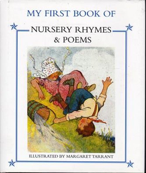 My First Book of Nursery Rhymes and Poems, illustrated by Margaret Tarrant (Second - Hand) - Tales for Tadpoles