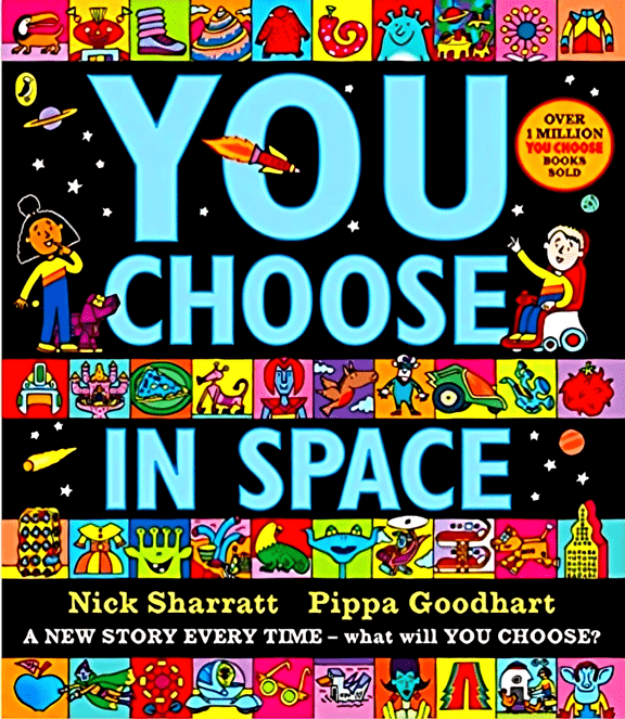 Nick Sharratt and Pippa Goodhart: You Choose - In Space - Tales for Tadpoles