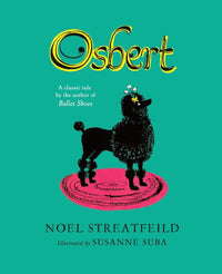 Noel Streatfeild: Osbert, illustrated by Susanne Suba - Tales for Tadpoles