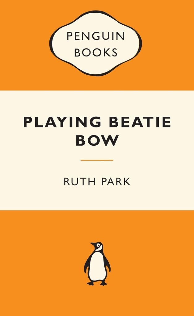 Park Ruth: Playing Beatie Bow (Second - Hand) - Tales for Tadpoles